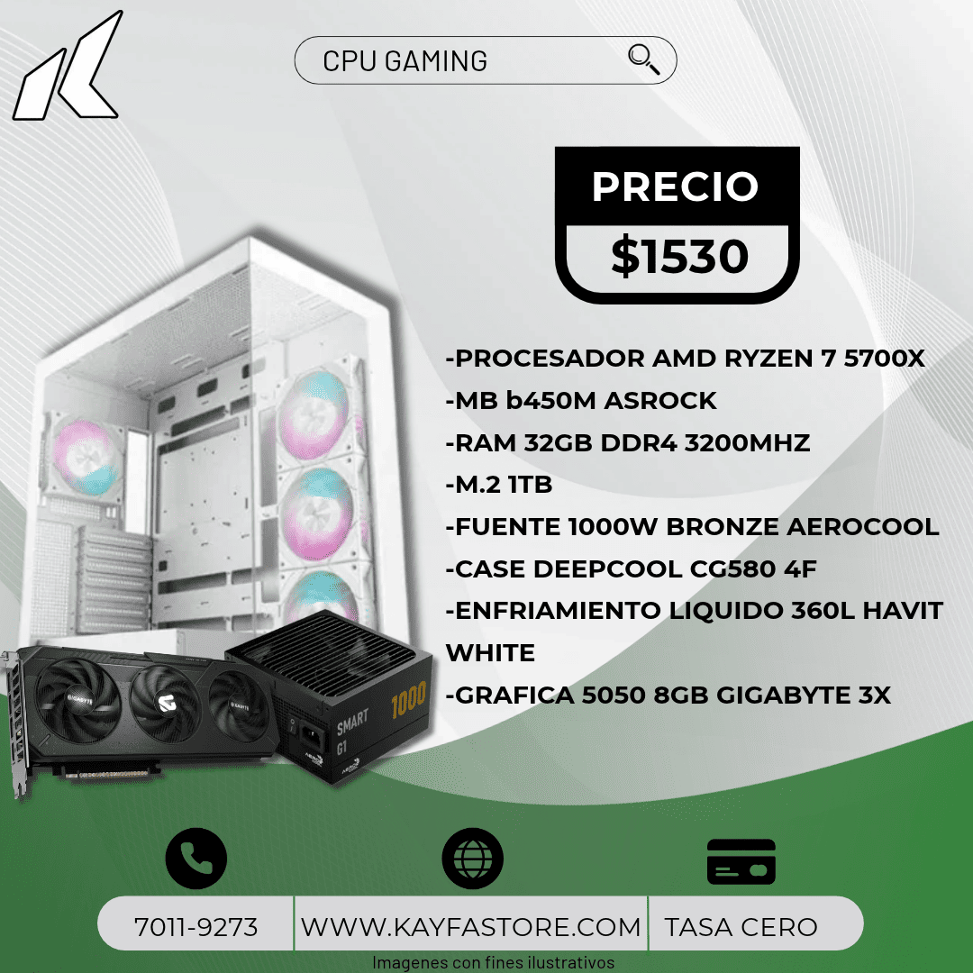 -PROCESADOR AMD RYZEN 7 5700X
-MB b450M ASROCK
-RAM 32GB DDR4 3200MHZ
-M.2 1TB
-FUENTE 1000W BRONZE AEROCOOL
-CASE DEEPCOOL CG580 4F
-ENFRIAMIENTO LIQUIDO 360L HAVIT WHITE
-GRAFICA 5050 8GB GIGABYTE 3X