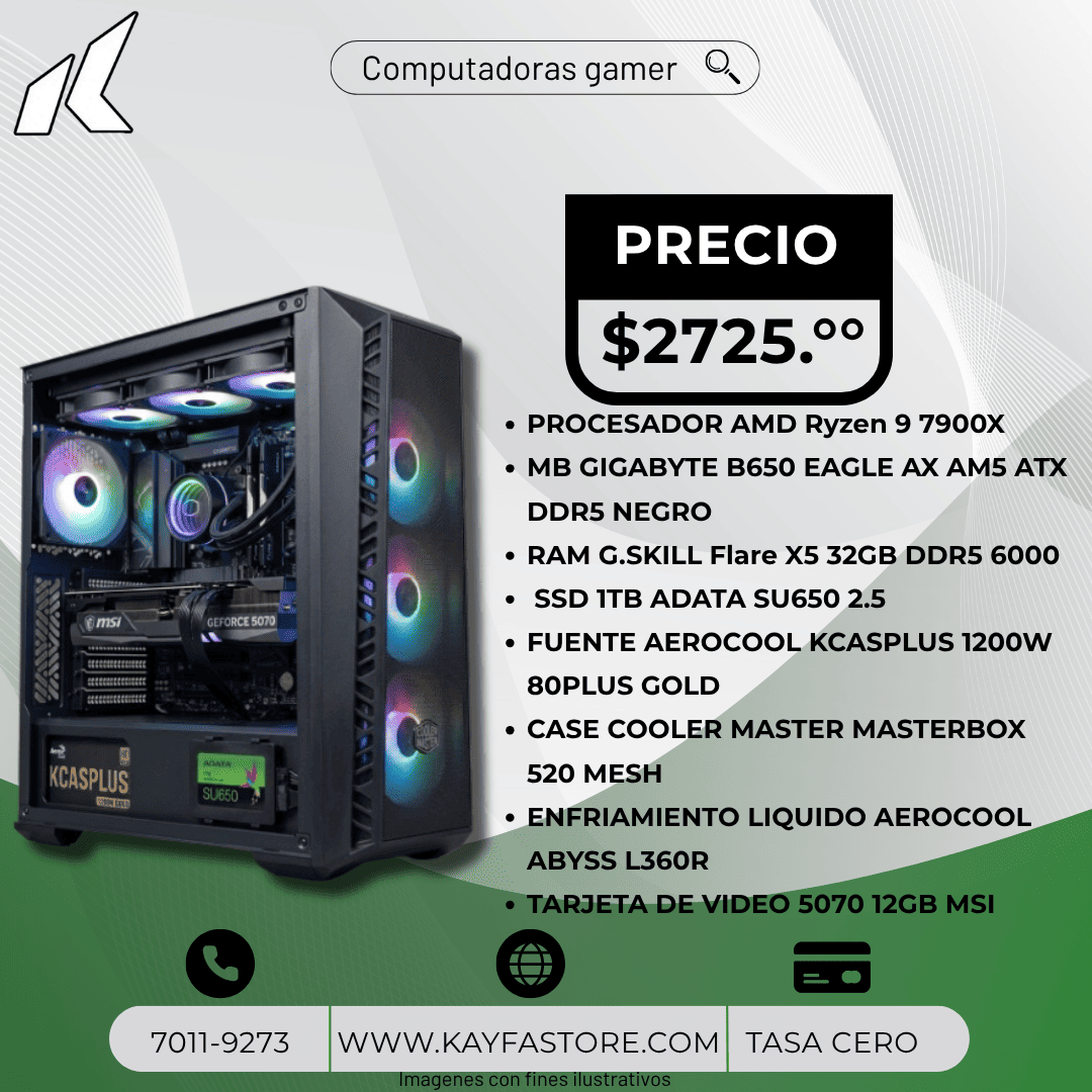 PROCESADOR AMD Ryzen 9 7900X
MB GIGABYTE B650 ATX DDR5
RAM G.SKILL Flare X5 32GB DDR5 6000 
SSD 1TB ADATA SU650
FUENTE AEROCOOL 1200W 80PLUS GOLD
CASE COOLER MASTER MASTERBOX 520 
ENFRIAMIENTO AEROCOOL ABYSS L360R
TARJETA DE VIDEO 5070 12GB MSI

